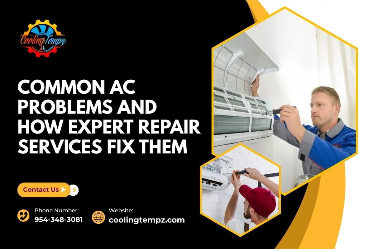Common AC Problems and How Expert Repair Services Fix Them