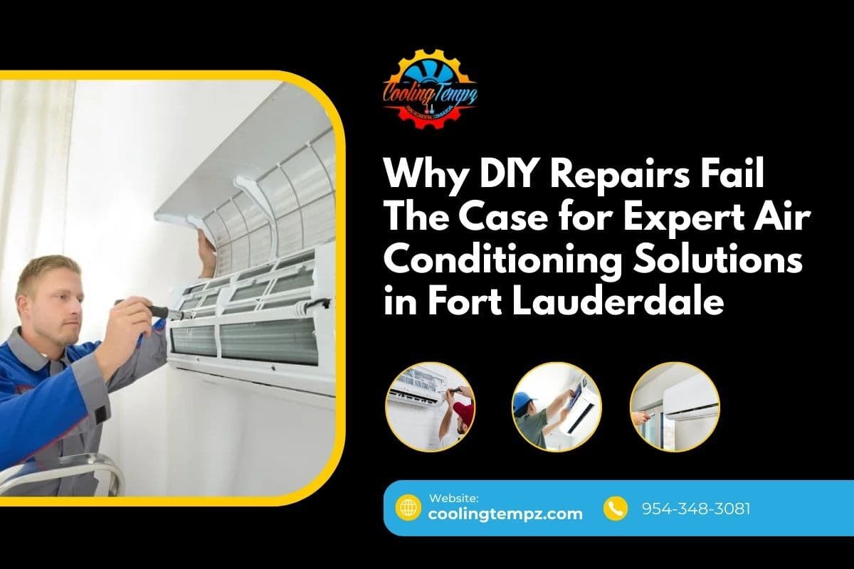 Why DIY Repairs Fail: The Case for Expert Air Conditioning